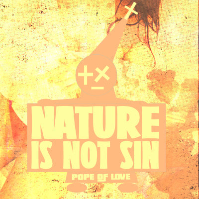 Nature is Not A Sin
