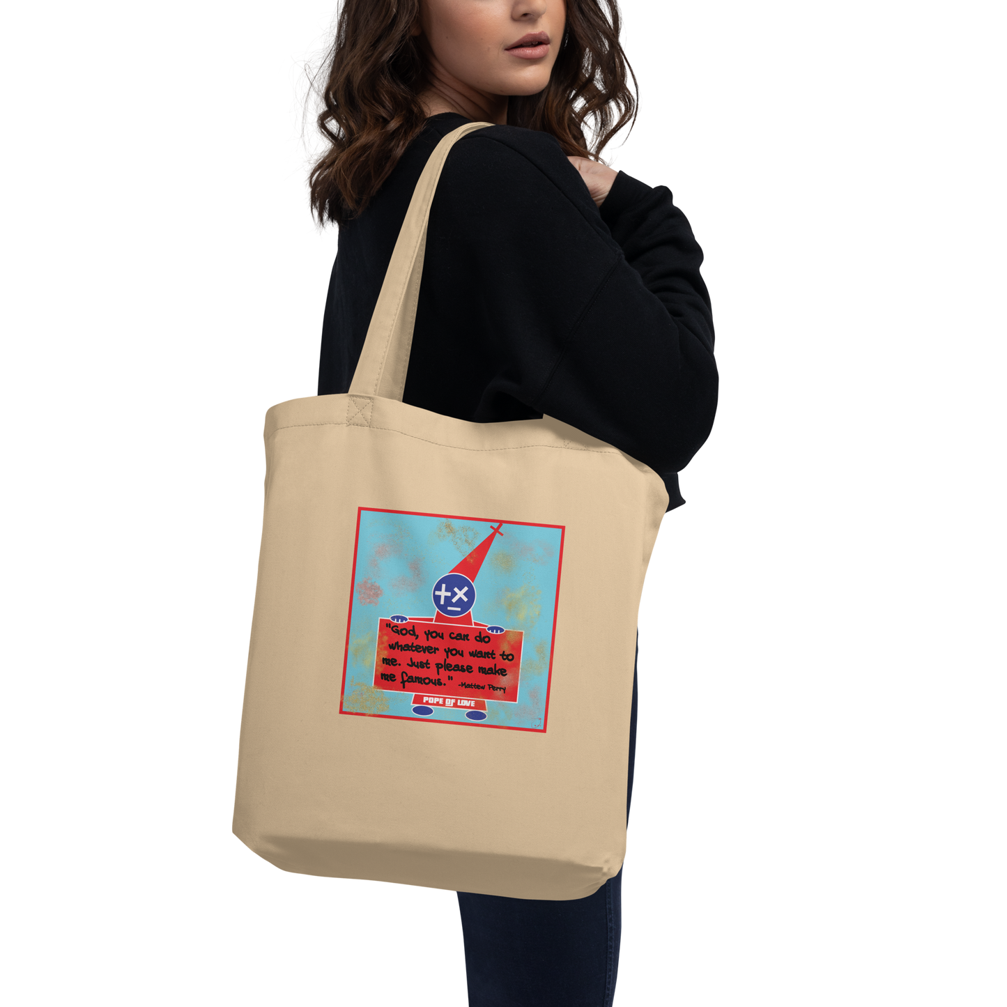 Be Careful What You Pray For Eco Tote Bag - Pope Of Love Organic Cotton Bag
