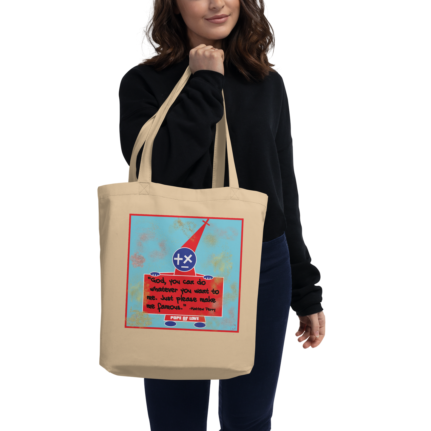 Be Careful What You Pray For Eco Tote Bag - Pope Of Love Organic Cotton Bag