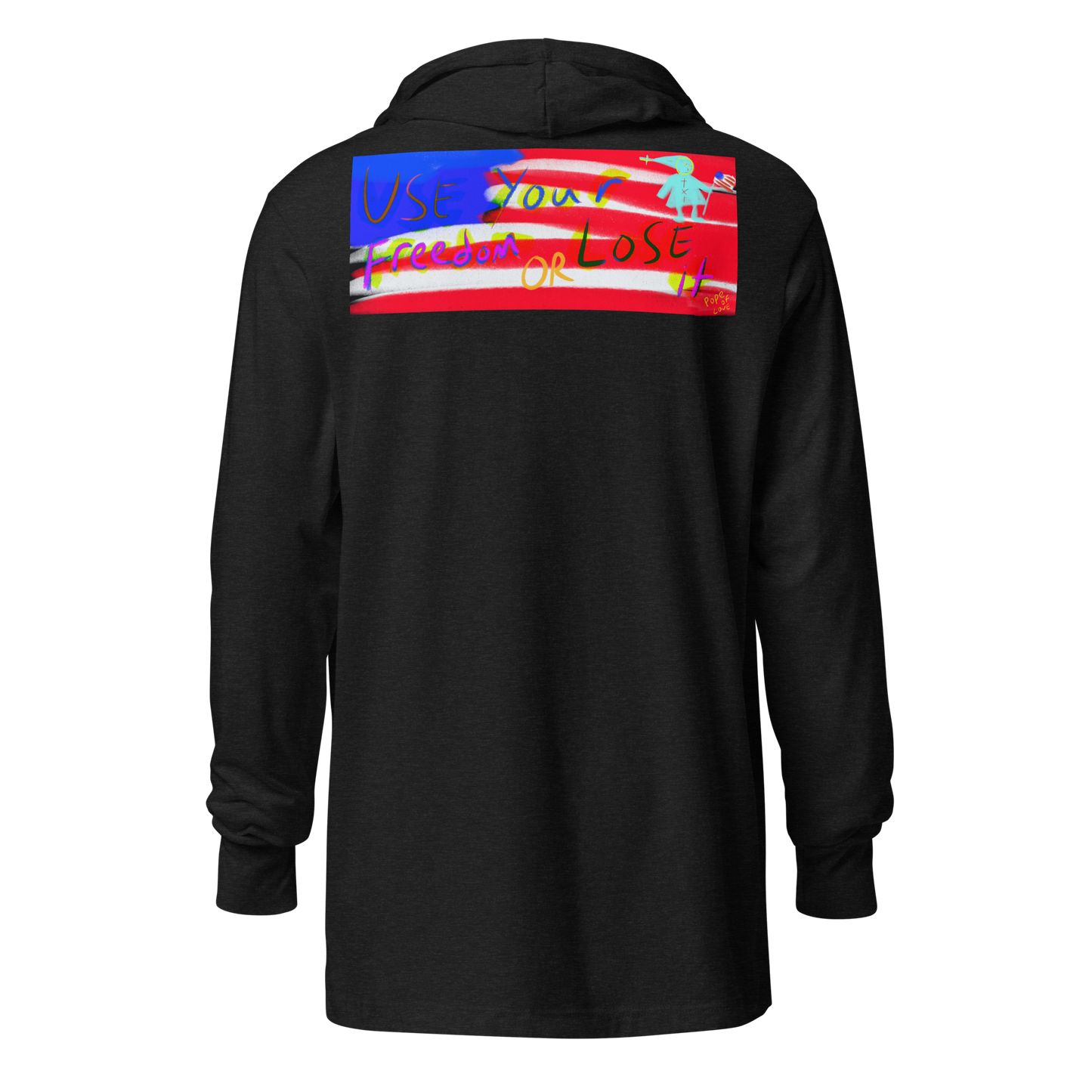 Your Freedom Hooded Long-Sleeve Tee - Pope Of Love Lightweight Hoodie