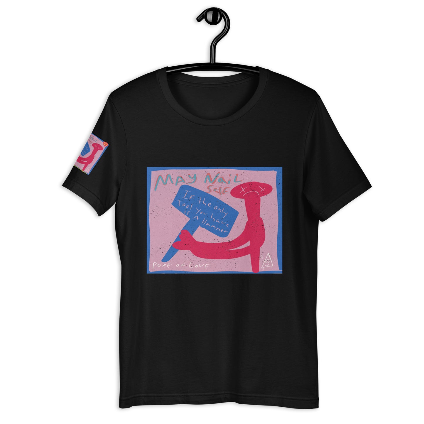 May Nail Self Unisex Eco T-Shirt - Pope Of Love Organic Cotton Tee