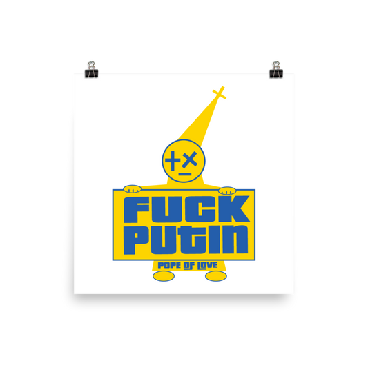 Fuck Putin Poster - Pope Of Love Anti-War Museum-Quality Wall Art