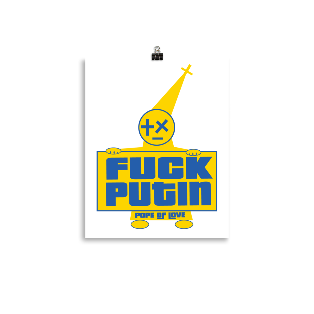 Fuck Putin Poster - Pope Of Love Anti-War Museum-Quality Wall Art