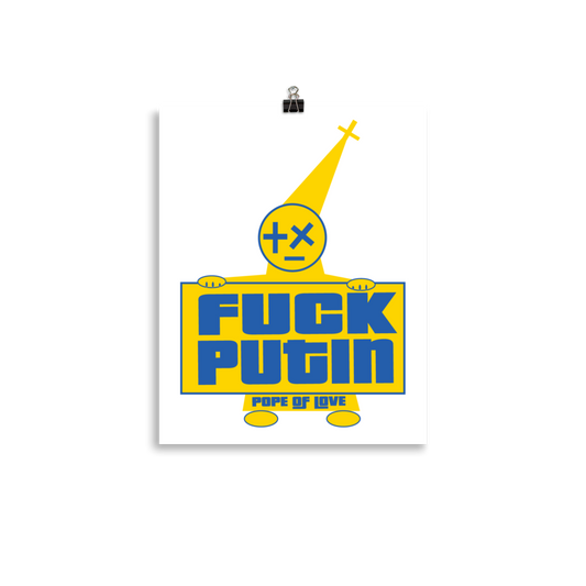 Fuck Putin Poster - Pope Of Love Anti-War Museum-Quality Wall Art