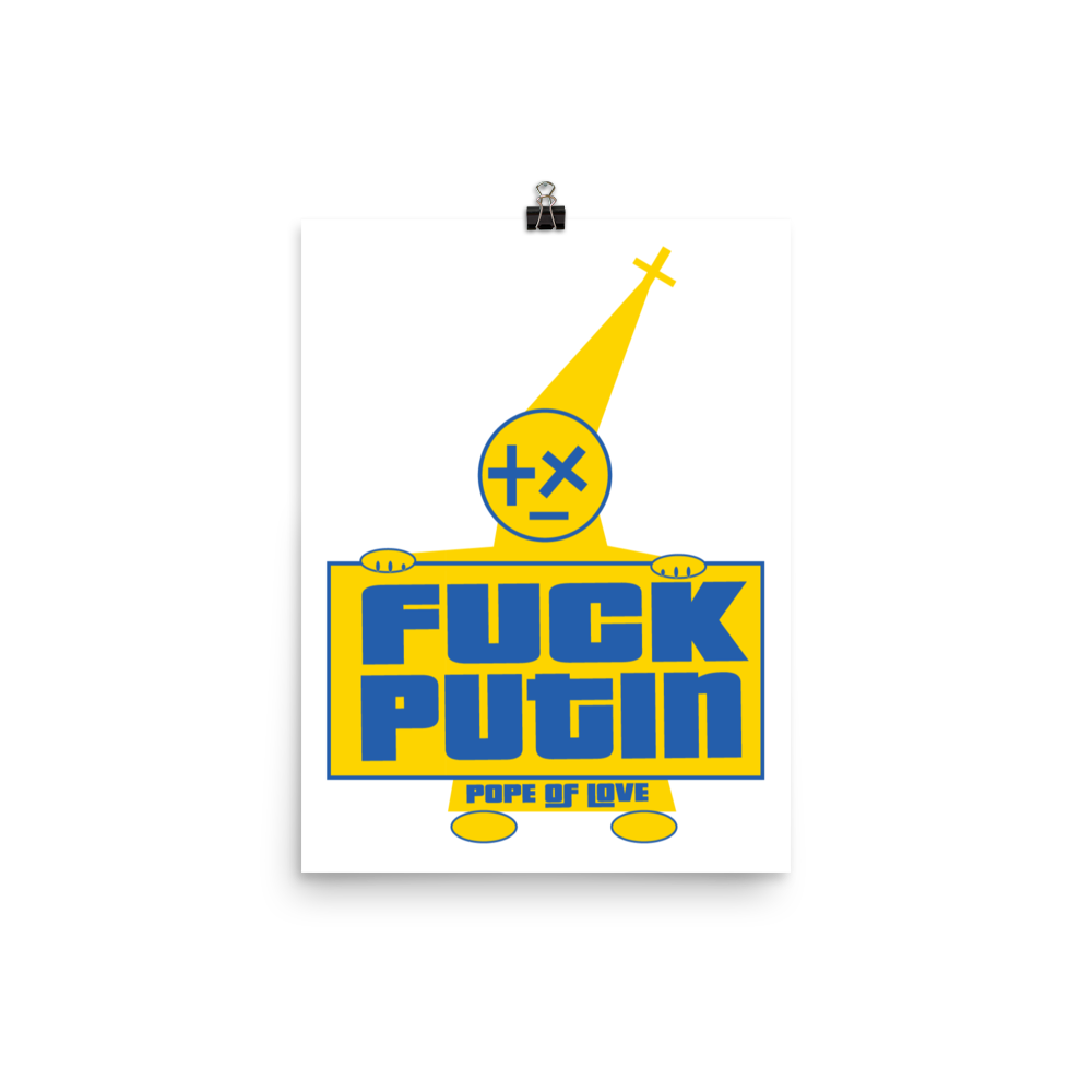 Fuck Putin Poster - Pope Of Love Anti-War Museum-Quality Wall Art