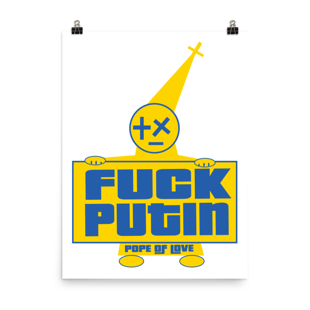 Fuck Putin Poster - Pope Of Love Anti-War Museum-Quality Wall Art