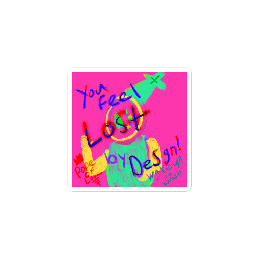 You Feel Lost Bubble-Free Stickers - Pope Of Love Inspirational Decals