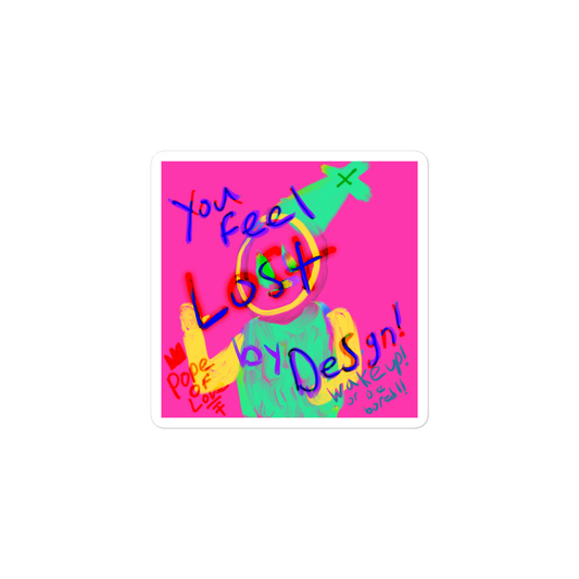 You Feel Lost Bubble-Free Stickers - Pope Of Love Inspirational Decals
