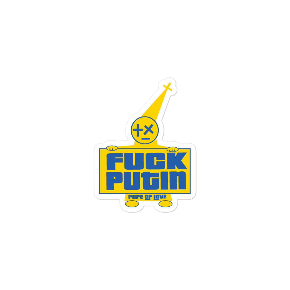 Fuck Putin Bubble-Free Stickers - Pope Of Love Anti-War Vinyl Decals
