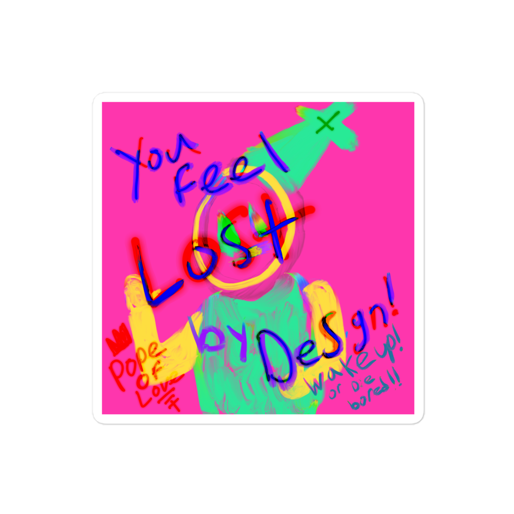 You Feel Lost Bubble-Free Stickers - Pope Of Love Inspirational Decals